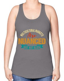 Nulticultural markets are nuanced but not alien 36# - ufo -Racerback Tank
