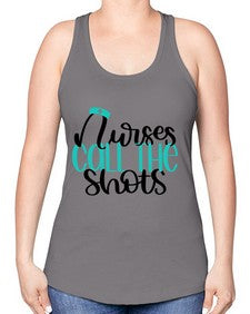 Nurses Call The Shots Style Style 1236# - nurse -Racerback Tank
