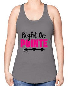Right on pointe 180# - ballet -Racerback Tank