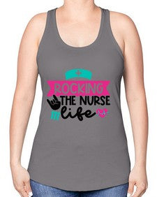 Rocking The Nurse Life Style Style 1360# - nurse -Racerback Tank
