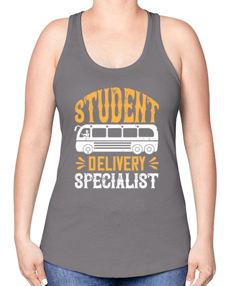 STUDENT DELIVERY SPECIALIST Style 1427# - Bus Driver -Racerback Tank