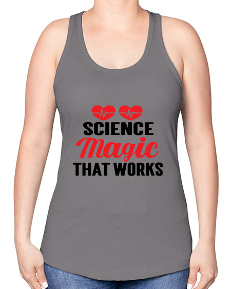 Science Magic that works 75# - general science -Racerback Tank