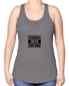 Straight into eighth grade 888# - eighth grade -Racerback Tank