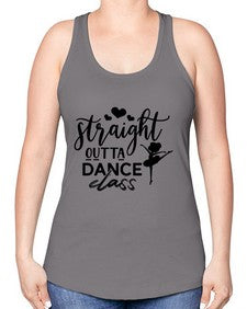 Straight outta dance class 188# - ballet -Racerback Tank