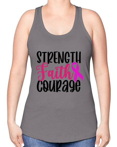 Strength Faith Courage 7# - breast cancer -Racerback Tank