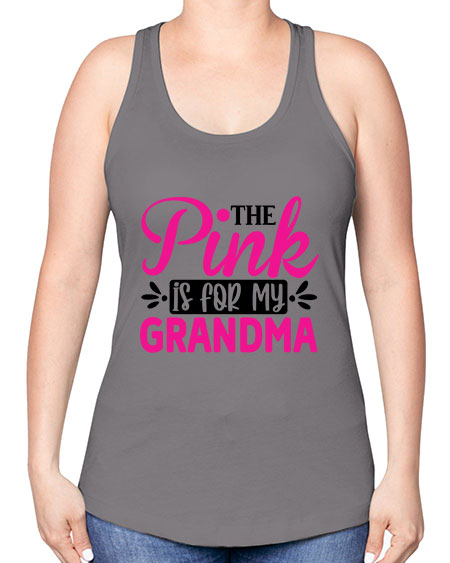 The Pink is for My Grandma 2# - breast cancer -Racerback Tank