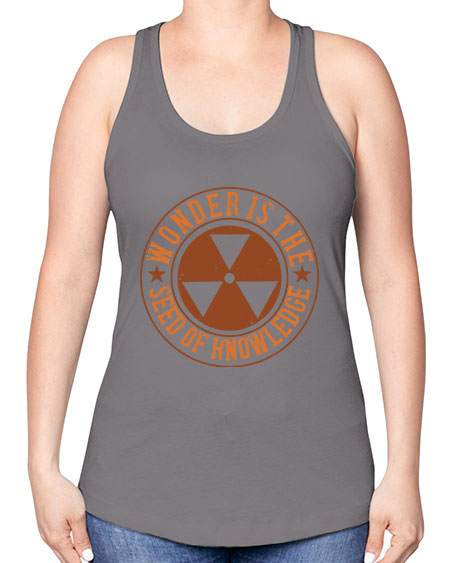 Wonder is the seed of knowledge 296# - general science -Racerback Tank