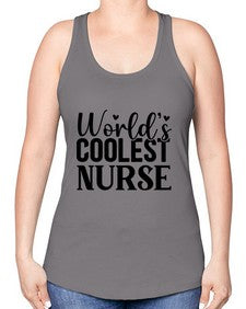 Worlds Coolest Nurse 1669# - nurse -Racerback Tank