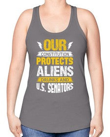 Your constituion protects aliens and drunks 49# - ufo -Racerback Tank
