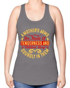 a mothers arms are made of tenderness and children sleep soundly in them 28# - parents day -Racerback Tank