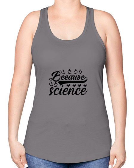 because science 279# - general science -Racerback Tank