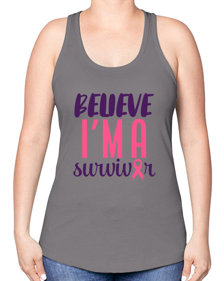 believe im a survivor Style 16# - breast cancer -Racerback Tank
