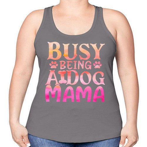 busy being a dog mama 67# - dogs -Racerback Tank