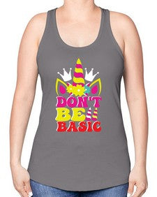 dont be basic 94# - unicorn -Racerback Tank