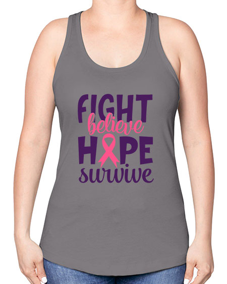 fight believe hope survive Style 13# - breast cancer -Racerback Tank