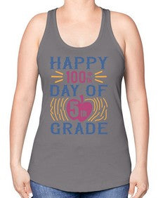 happy th day of fifth grade 250# - fifth grade -Racerback Tank