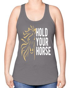 hold your horse Style 5# - horse -Racerback Tank