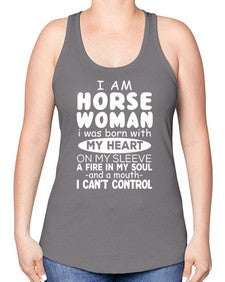 i am horse woman i was born with my heart - horse -Racerback Tank