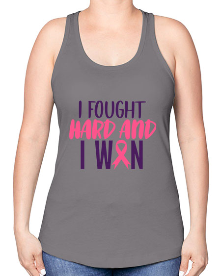 i fought hard and i won Style 10# - breast cancer -Racerback Tank