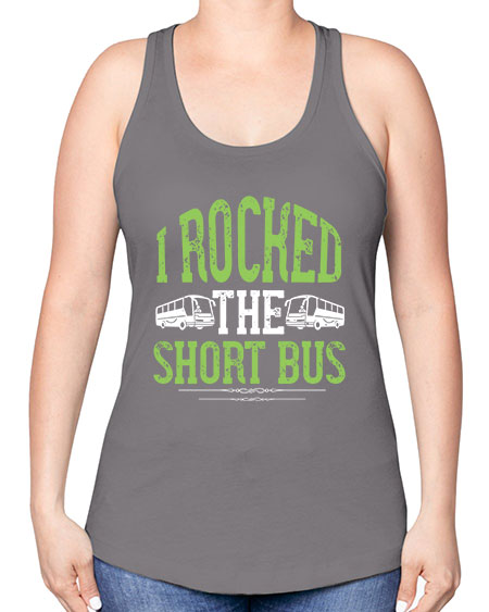 i rocked the short bus Style 920# - Bus Driver -Racerback Tank