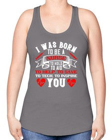 i was born to be a Style 928# - nurse -Racerback Tank
