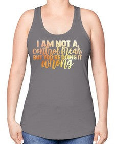 iamnotacontrolfreakbutyouredoingitwrong 1172# - tacos -Racerback Tank