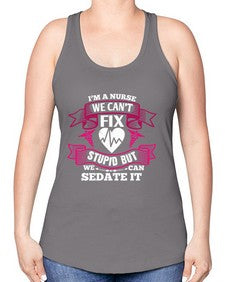 im a nurse we cant fix Style 960# - nurse -Racerback Tank