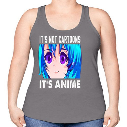 its not cartoons its anime253# - anime -Racerback Tank