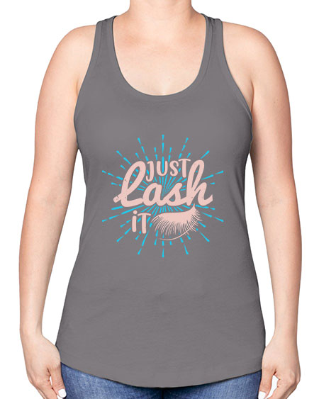 just lash it Style 199# - beauty - fashion -Racerback Tank