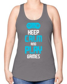 keep calm and play games 133# - video games -Racerback Tank