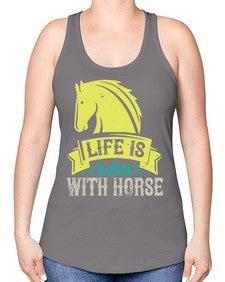 life is better with horse Style 29# - horse -Racerback Tank