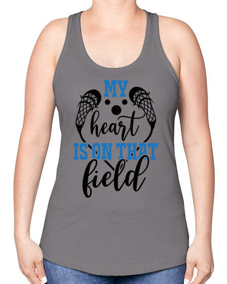 my heart is on that field 13# - lacrosse -Racerback Tank