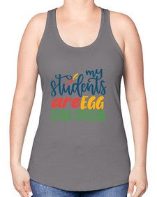 my students are egg strA special Style 295# - teacher -Racerback Tank