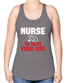 nurse to save your ass Style 1204# - nurse -Racerback Tank