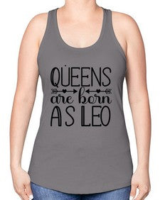 queens are born as Leo 394# - leo -Racerback Tank
