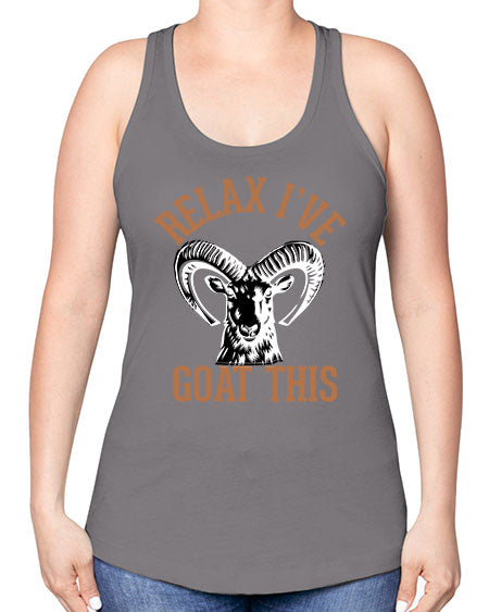 relax i’ve goat this Style 2# - goat -Racerback Tank