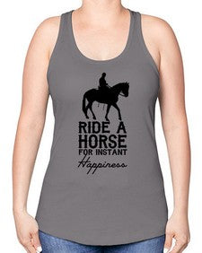 ride a horse for instant happiness - horse -Racerback Tank