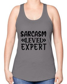 sarcasm level expert 81# - sarcastic -Racerback Tank
