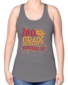 second grade nailed it 827# - second grade -Racerback Tank