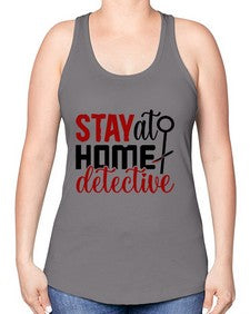 stay at home detective 1112# - true crime -Racerback Tank