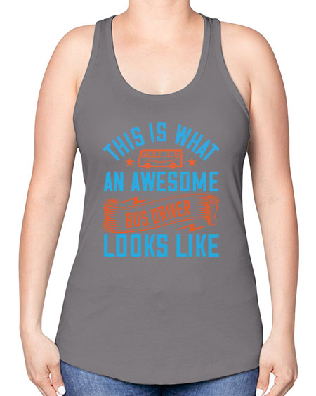 this is what an awesome bus driver looks likee Style 1546# - Bus Driver -Racerback Tank