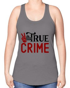 true crime 1187# - true crime -Racerback Tank