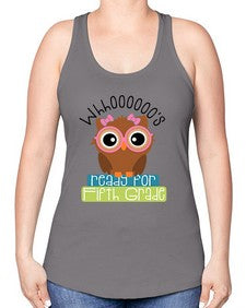 whooos ready for fifth grade girl 1000# - fifth grade -Racerback Tank