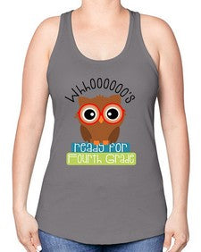 whooos ready for fourth grade 1003# - fourth grade -Racerback Tank