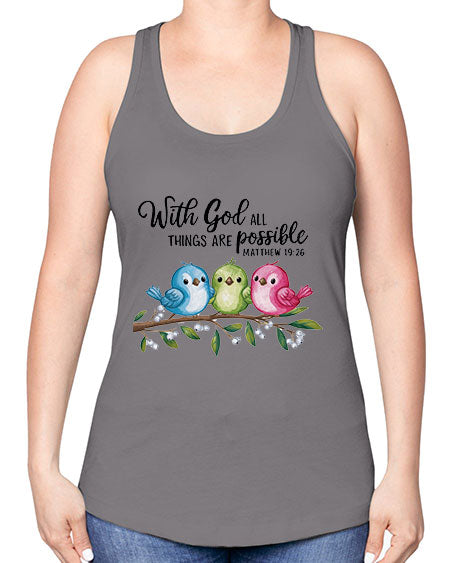 with god all things are possible 81# - birds -Racerback Tank