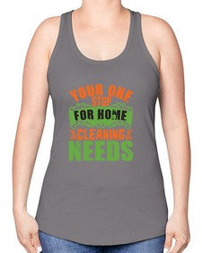 your one stop for home cleaning needs Style 493# - cleaner -Racerback Tank