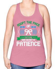 Adopt the pace of nature her secret is patience Style 50# - Self awareness -Racerback Tank