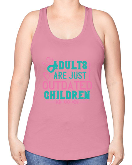 Adults are just outdated children Style 15# - kids -Racerback Tank