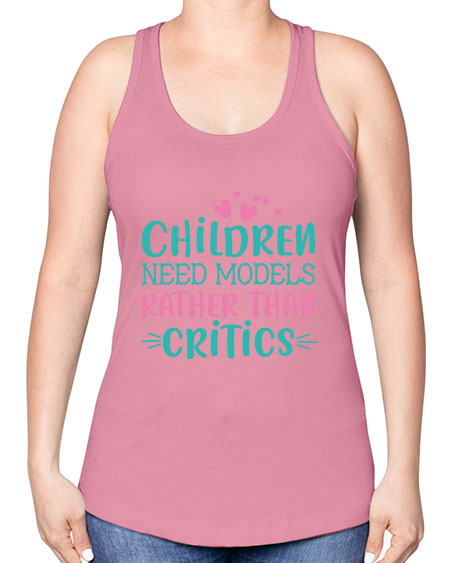 Children need models rather than critics Style 64# - kids -Racerback Tank