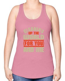Cleaning up the world for you and me Style 97# - cleaner -Racerback Tank